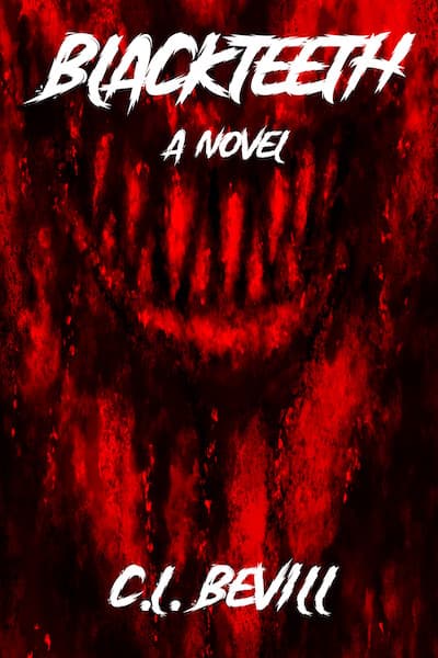 Book cover for Blackteeth by C.L. Bevill